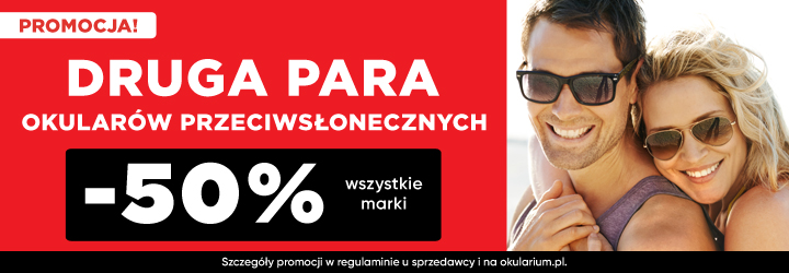 Druga para okularów przeciwsłonecznych 50% taniej