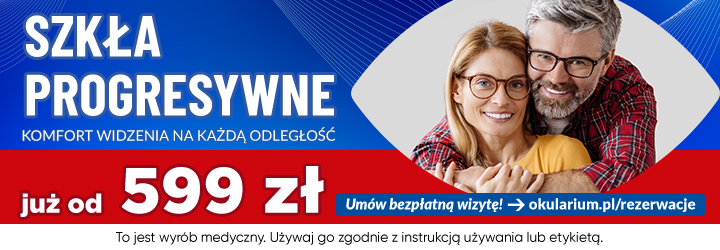 Szkła progresywne od 599 zł